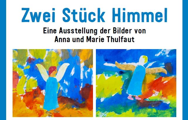 Plakat zur Ausstellung Zwei Stück Himmel mit bunten Bildern und Termindaten